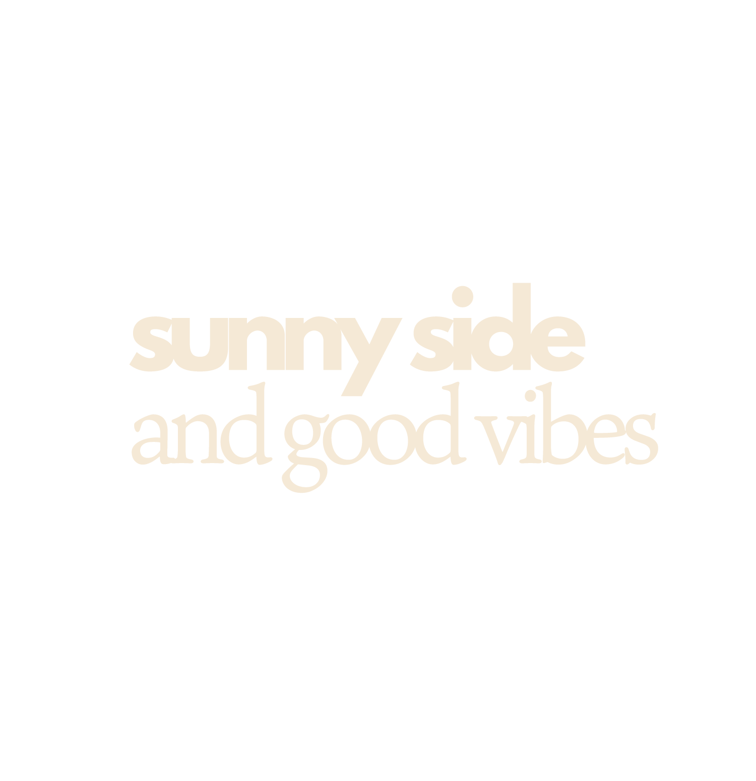 sunnyside and goodvibes